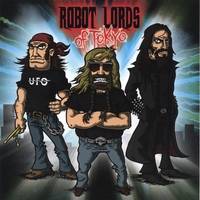 Robot Lords Of Tokyo : Robot Lords of Tokyo